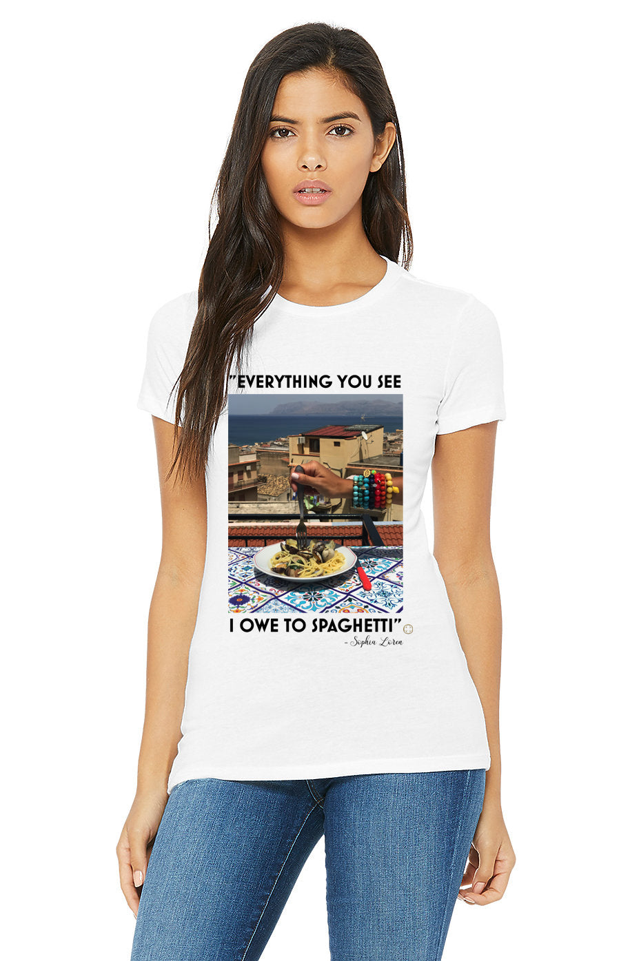 "Everything You See I Owe To Spaghetti" T-Shirt - Oriana Lamarca LLC