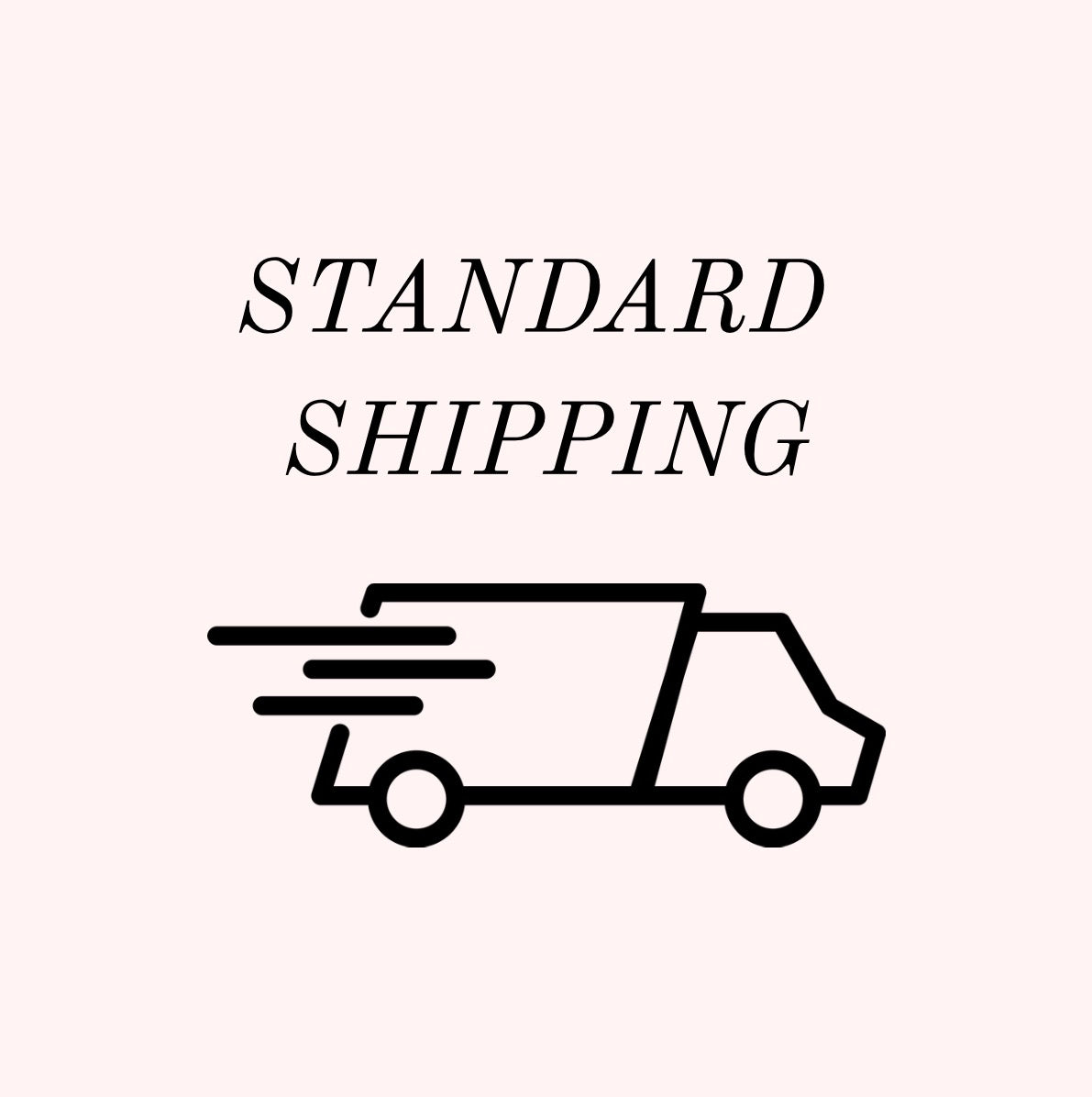 Standard Shipping